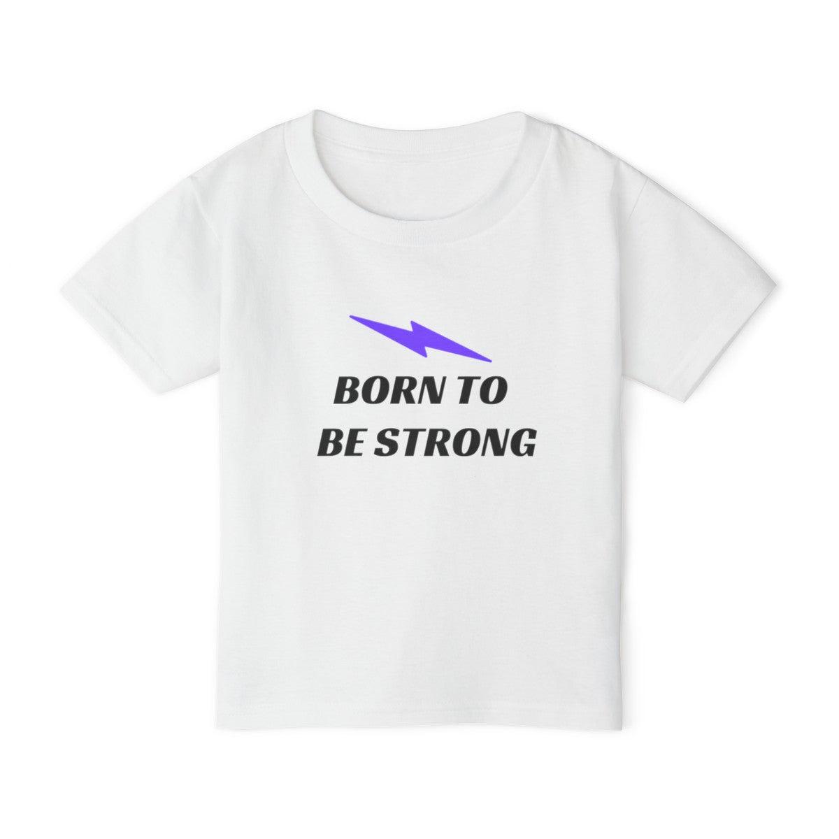 Born to be Strong β Toddler