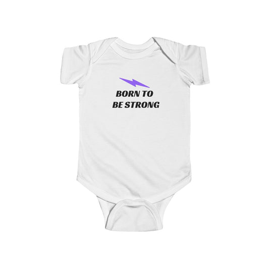 Born to Be Strong — Onesie